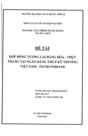 Luận văn thạc sĩ hợp đồng tương lai hàng hóa thực trạng tại ngân hàng tmcp kỹ thương việt nam techcombank