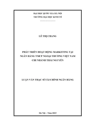 Luận văn thạc sĩ phát triển hoạt động marketing tại ngân hàng tmcp ngoại thương việt nam chi nhánh thái nguyên