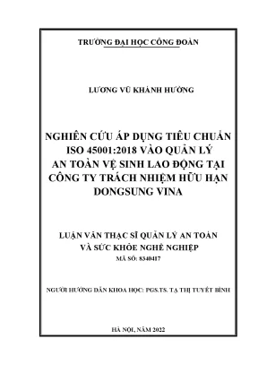 Luận văn thạc sĩ nghiên cứu áp dụng tiêu chuẩn iso 45001 2018 vào quản lý an toàn vệ sinh lao động tại công ty trách nhiệm hữu hạn dongsung vina