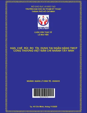 Luận văn thạc sĩ hcmute hạn chế rủi ro tín dụng tại ngân hành tmcp công thương việt nam chi nhánh tây ninh
