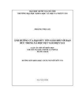 Luận án tiến sĩ ảnh hưởng của đạo đức tôn giáo đối với đạo đức trong xã hội việt nam hiện nay luận án ts chủ nghĩa duy vật biện chứng và duy vật lịch sử 62 22 80 05