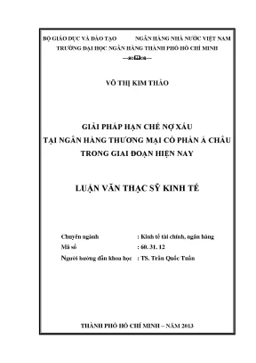 Luận văn thạc sĩ giải pháp hạn chế nợ xấu tại ngân hàng thương mại cổ phần á châu trong giai đoạn hiện nay