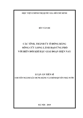Luận án tiến sĩ các tỉnh thành uỷ ở đồng bằng sông cửu long lãnh đạo ứng phó với biến đổi khí hậu giai đoạn hiện nay