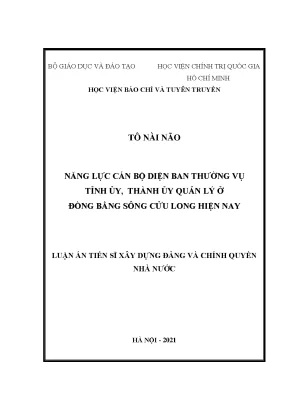 Luận án tiến sĩ năng lực cán bộ diện ban thường vụ tỉnh ủy thành ủy quản lý ở đồng bằng sông cửu long hiện nay