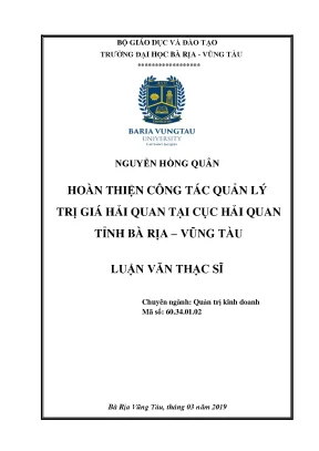 Luận văn thạc sĩ hoàn thiện công tác quản lý trị giá hải quan tại cục hải quan tỉnh bà rịa vũng tàu