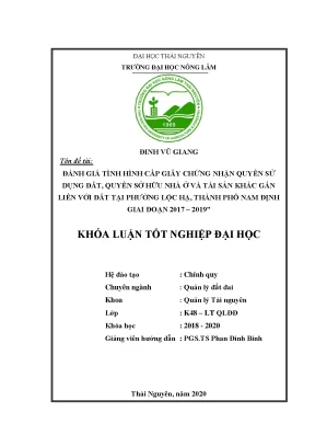 Luận văn tốt nghiệp đánh giá tình hình cấp giấy chứng nhận quyền sử dụng đất quyền sở hữu nhà ở và tài sản khác gắn liền với đất tại phường lộc hạ thành phố nam định giai đoạn 2017 2019