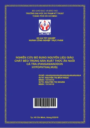 Luận văn thạc sĩ hcmute nghiên cứu bổ sung nguyên liệu giàu chất béo trong sản xuất thức ăn nuôi cá tra pangasianodon hypophthalmus