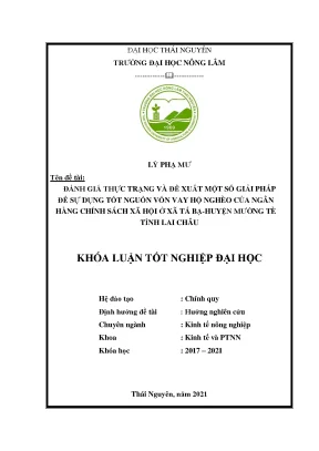 Luận văn tốt nghiệp đánh giá thực trạng và đề xuất một số giải pháp để sử dụng tốt nguồn vốn vay hộ nghèo của ngân hàng chính sách xã hội ở xã tá bạ huyện mường tè tỉnh lai châu