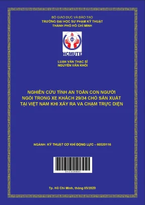 Luận văn thạc sĩ hcmute nghiên cứu tính an toàn con người trong xe khách 29 34 chỗ sản xuất tại việt nam khi xảy ra va chạm trực diện