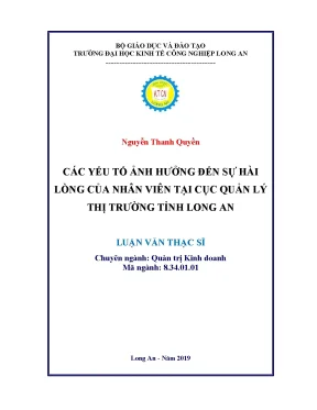 Luận văn thạc sĩ các nhân tố ảnh hưởng đến sự hài lòng của nhân viên tại cục quản lý thị trường tỉnh long an