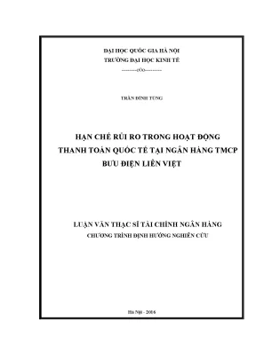 Luận văn thạc sĩ hạn chế rủi ro trong hoạt động thanh toán quốc tế tại ngân hàng tmcp bưu điện liên việt