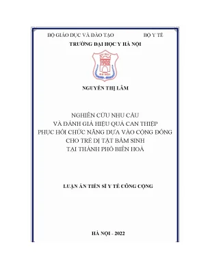 Luận án tiến sĩ nghiên cứu nhu cầu và đánh giá hiệu quả can thiệp phục hồi chức năng dựa vào cộng đồng cho trẻ dị tật bẩm sinh tại thành phố biên hoà