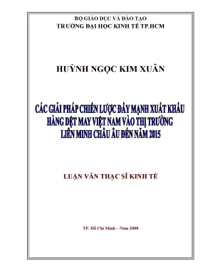Luận văn thạc sĩ các giải pháp chiến lược đẩy mạnh xuất khẩu hàng dệt may việt nam vào thị trường liên minh châu âu đến năm 2015