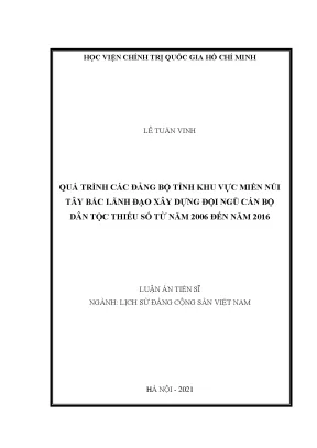 Luận án tiến sĩ quá trình các đảng bộ tỉnh khu vực miền núi tây bắc lãnh đạo xây dựng đội ngũ cán bộ dân tộc thiểu số từ năm 2006 đến năm 2016