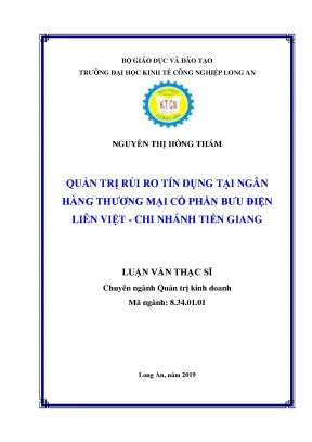 Luận văn thạc sĩ quản trị rủi ro tín dụng tại ngân hàng thương mại cổ phần bưu điện liên việt chi nhánh tiền giang