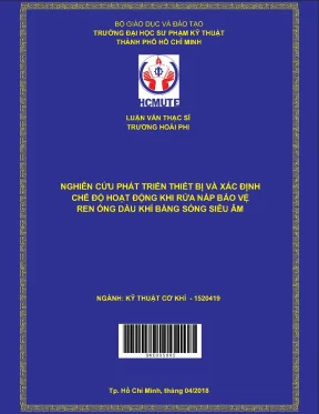 Luận văn thạc sĩ hcmute nghiên cứu phát triển thiết bị và xác định chế độ hoạt động khi rửa nắp bảo vệ ren ống dầu khí bằng sóng siêu âm