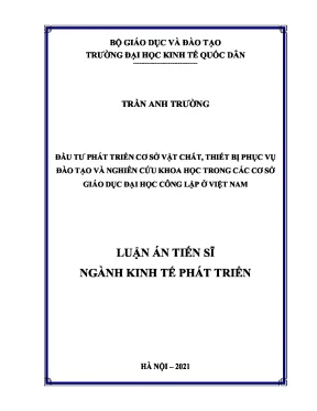 Luận án tiến sĩ đầu tư phát triển cơ sở vật chất thiết bị phục vụ đào tạo và nghiên cứu khoa học trong các cơ sở giáo dục đại học công lập ở việt nam
