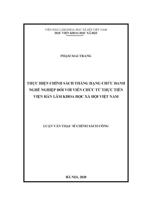 Luận văn thạc sĩ thực hiện chính sách thăng hạng chức danh nghề nghiệp đối với viên chức từ thực tiễn viện hàn lâm khoa học xã hội việt nam