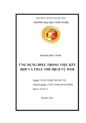 Luận văn thạc sĩ ứng dụng bpel trong việc kết hợp và thay thế dịch vụ web