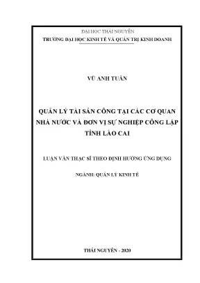 Luận văn thạc sĩ quản lý kinh tế quản lý tài sản công tại các cơ quan nhà nước và đơn vị sự nghiệp công lập tỉnh lào cai