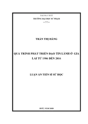 Luận án tiến sĩ quá trình phát triển đạo tin lành ở tỉnh gia lai từ 1986 đến 2016