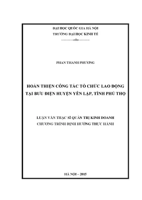 Luận văn thạc sĩ hoàn thiện công tác tổ chức lao động tại bưu điện huyện yên lập tỉnh phú thọ
