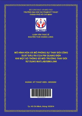Luận văn thạc sĩ hcmute mô hình hóa và mô phỏng sự thay đổi công suất đầu ra của pin quang điện khi một số thông số môi trường thay đổi sử dụng matlab simulink