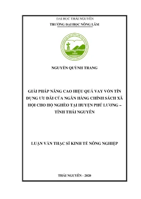 Luận văn tốt nghiệp giải pháp nâng cao hiệu quả vay vốn tín dụng ưu đãi của ngân hàng chính sách xã hội cho hộ nghèo tại huyện phú lương tỉnh thái nguyên