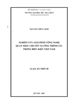Luận án tiến sĩ nghiên cứu giải pháp công nghệ quan trắc chuyển vị công trình cầu trong điều kiện việt nam