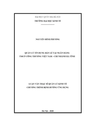 Luận văn thạc sĩ quản lý tín dụng bán lẻ tại ngân hàng tmcp công thương việt nam chi nhánh hà tĩnh