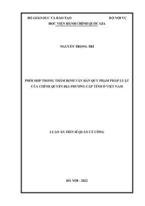 Luận án tiến sĩ phối hợp trong thẩm định văn bản quy phạm pháp luật của chính quyền địa phương cấp tỉnh ở việt nam