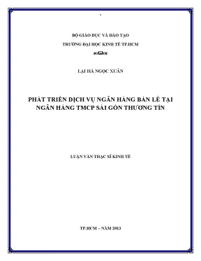 Luận văn thạc sĩ phát triển dịch vụ ngân hàng bán lẻ tại ngân hàng thương mại cổ phần sài gòn thương tín