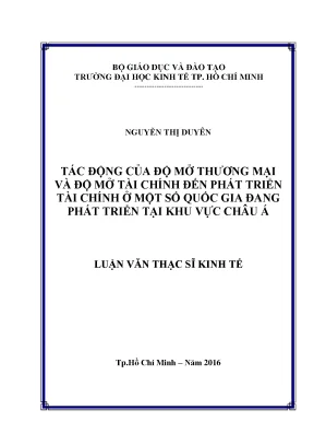 Luận văn thạc sĩ tác động của độ mở thương mại và độ mở tài chính đến phát triển tài chính ở một số quốc gia đang phát triển tại khu vực châu á