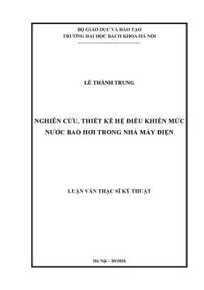 Luận văn thạc sĩ nghiên cứu thiết kế hệ điều khiển mức nước bao hơi trong nhà máy điện