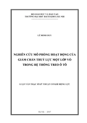 Luận văn thạc sĩ nghiên cứu mô phỏng hoạt động của giảm chấn thủy lực một lớp vỏ trong hệ thống treo ô tô
