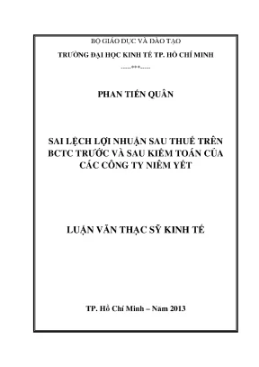 Luận văn thạc sĩ sai lệch lợi nhuận sau thuế trên bctc trước và sau kiểm toán của các công ty niêm yết