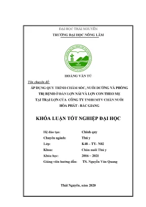 Luận văn tốt nghiệp áp dụng quy trình chăm sóc nuôi dưỡng và phòng trị bệnh cho đàn lợn nái và lợn con theo mẹ tại trại lợn của công ty tnhh mtv chăn nuôi hòa phát tỉnh bắc giang