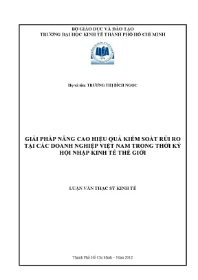 Luận văn thạc sĩ giải pháp nâng cao hiệu quả kiểm soát rủi ro tại các doanh nghiệp việt nam trong thời kỳ hội nhập kinh tế thế giới luận văn thạc sĩ