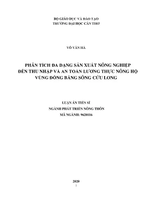 Luận án tiến sĩ phân tích đa dạng sản xuất nông nghiệp đến thu nhập và an toàn lương thực nông hộ vùng đồng bằng sông cửu long
