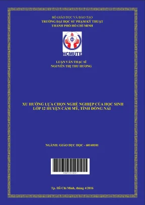 Luận văn thạc sĩ hcmute xu hướng lựa chọn nghề nghiệp của học sinh 12 huyện cẩm mỹ tỉnh đồng nai