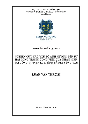 Luận văn thạc sĩ nghiên cứu các yếu tố ảnh hưởng đến sự hài lòng trong công việc của nhân viên tại công ty điện lực tỉnh bà rịa vũng tàu