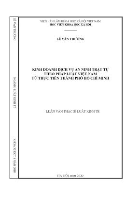 Luận án tiến sĩ kinh doanh dịch vụ an ninh trật tự theo pháp luật việt nam từ thực tiễn thành phố hồ chí minh