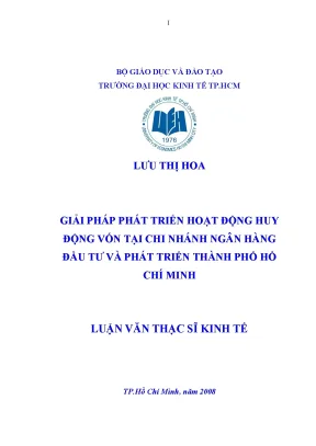 Luận văn thạc sĩ giải pháp phát triển hoạt động huy động vốn tại chi nhánh ngân hàng đầu tư và phát triển thành phố hồ chí minh