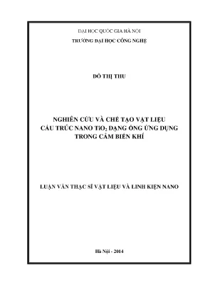 Luận văn thạc sĩ nghiên cứu và chế tạo vật liệu cấu trúc nano tio2 dạng ống ứng dụng trong cảm biến khí