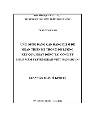 Luận văn thạc sĩ ứng dụng bảng cân bằng điểm để hoàn thiện hệ thống đo lường kết quả hoạt động tại công ty phần mềm systemgear việt nam sgvn