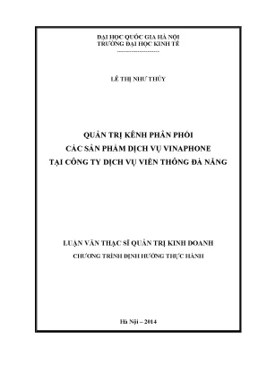 Luận văn thạc sĩ quản trị kênh phân phối các sản phẩm dịch vụ vinaphone tại công ty dịch vụ viễn thông đà nẵng