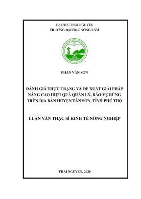Luận văn tốt nghiệp đánh giá thực trạng và đề xuất giải pháp nâng cao hiệu quả quản lý bảo vệ rừng trên địa bàn huyện tân sơn tỉnh phú thọ