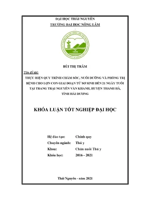 Luận văn tốt nghiệp thực hiện quy trình chăm sóc nuôi dưỡng và phòng trị bệnh cho lợn con giai đoạn từ sơ sinh đến 21 ngày tuổi tại trang trại nguyễn văn khanh huyện thanh hà tỉnh hải dương