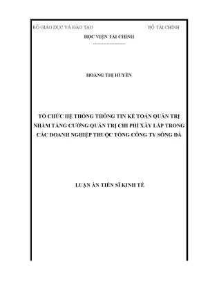 Luận án tổ chức hệ thống thông tin kế toán quản trị nhằm tăng cường quản trị chi phí xây lắp trong các doanh nghiệp thuộc tổng công ty sông đà