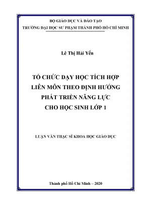 Luận văn thạc sĩ tổ chức dạy học tích hợp liên môn theo định hướng phát triển năng lực cho học sinh lớp 1